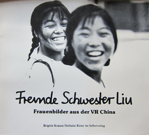 Brigitte Krause/Stefanie Ritter, Fremde Schwester Liu. Frauenbilder aus der VR China, Hamburg 1979