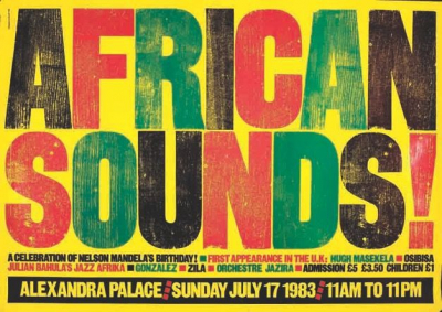 Plakat zum prominent besetzten Londoner »Festival of African Sounds«, das im Juli 1983 am Vorabend von Nelson Mandelas 65. Geburtstag stattfand – organisiert vom Anti-Apartheid Movement (AAM Archives Committee)