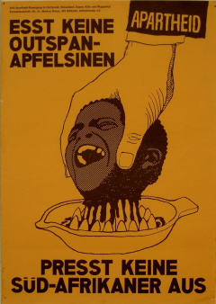 »ESST KEINE OUTSPAN-APFELSINEN / PRESST KEINE SÜD-AFRIKANER AUS« (AAB, o.D.; Originalformat: 61,5 cm x 43,5 cm; afas)