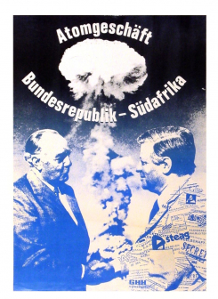 »Atomgeschäft Bundesrepublik – Südafrika«: Kritik an Premierminister Vorster und Bundeskanzler Schmidt (AAB, 1976–1978; Originalformat: 48 cm x 35 cm; Archiv der Sozialen Bewegungen – Rote Flora Hamburg; Foto: HKS 13)