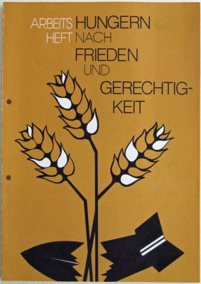 Arbeitsmaterial für die Aktion »Hungern nach Frieden und Gerechtigkeit«, hg. vom Christlichen Friedensdienst, Frankfurt a.M. 1983. Neben Schockbildern eines drastischen Realismus setzten humanitaristische Visualisierungen oft auf reduzierte Gestaltungen unter Verwendung von Naturmetaphern wie Händen, der Sonne oder der Weizenähre, hier unter Bezugnahme auf die »Schwerter-zu-Pflugscharen«-Metaphorik.(Deutsches Historisches Museum, Berlin, Inv.-Nr.: Do2 2016/3254) Arbeitsmaterial für die Aktion »Hungern nach Frieden und Gerechtigkeit«