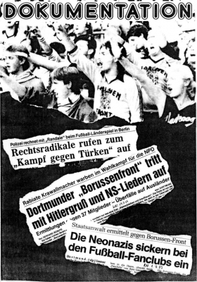Die Aktivitäten der rechtsradikalen »Borussenfront« wurden in den 1980er-Jahren nicht nur von der Presse, sondern auch von der linken Szene kritisch aufgegriffen, hier in einer Dokumentation der »Deutsch-Ausländischen Freundschafts-Initiative« aus Dortmund. Die Aktivitäten der rechtsradikalen »Borussenfront« wurden in den 1980er-Jahren nicht nur von der Presse, sondern auch von der linken Szene kritisch aufgegriffen, hier in einer Dokumentation der »Deutsch-Ausländischen Freundschafts-Initiative« aus Dortmund.