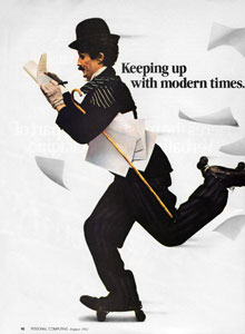 ‘Charlie Chaplin’ (in fact Bill Scudder, a professional mime and lookalike) was the focus of the memorable print and TV campaign for the IBM PC and its successor products, which ran from 1981. In the classic film Modern Times of 1936, Chaplin’s ‘Little Tramp’ character is a factory worker persecuted by gigantic assembly-line machinery; the PC campaign asserts that the machines of the microcomputing age work for the individual, not against him.