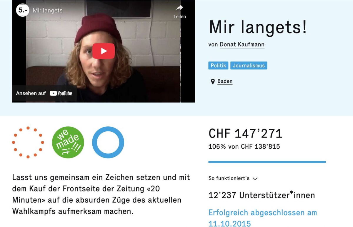 Donat Kaufmann, Crowdfunding-Kampagne »Mir langets!«, 2015 (https://wemakeit.com/projects/mir-langets/show/news?locale=de; siehe auch https://www.youtube.com/watch?v=4SPcUJtzrlA) Donat Kaufmann, Crowdfunding-Kampagne »Mir langets!«, 2015 (https://wemakeit.com/projects/mir-langets/show/news?locale=de; siehe auch https://www.youtube.com/watch?v=4SPcUJtzrlA)