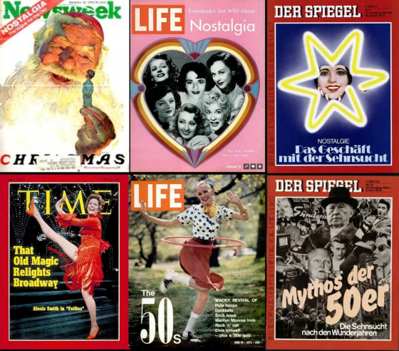 Titelgeschichten über Nostalgie, unter anderem im »Spiegel« vom 29. Januar 1973 (rechts oben): »Nostalgie. Das Geschäft mit der Sehnsucht« Titelgeschichten über Nostalgie, unter anderem im »Spiegel« vom 29. Januar 1973 (rechts oben): »Nostalgie. Das Geschäft mit der Sehnsucht«